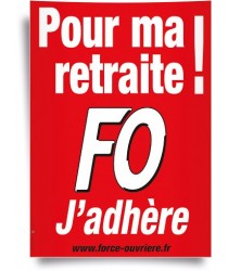 Petite Affiche FO, J’adhère pour Ma Retraite !