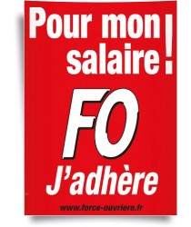 Petite Affiche FO, J’adhère pour Mon Salaire !