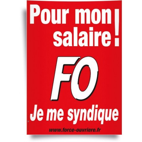 Affiche, je me syndique FO pour Mon Salaire!