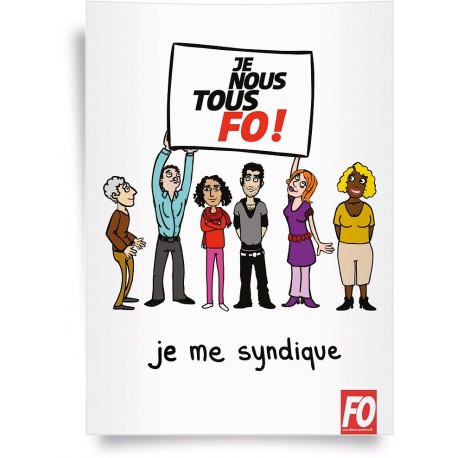 Affiche, je, nous, tous, FO ! Je me syndique