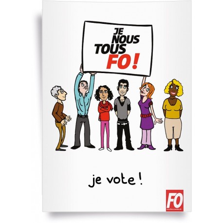 Affiche, je, nous, tous, FO ! Je vote